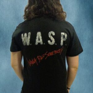 Рок тениска W.A.S.P. - I Wanna Be Somebody - Hover Image