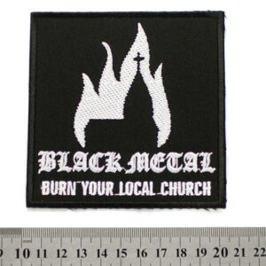 Квадратна бродирана нашивка Black Metal с бял силует на горяща църква и надпис Burn your local church.