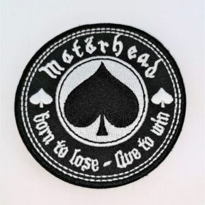 Кръгла бродирана нашивка Motörhead - Ace of Spades с лого пика и надпис Born to lose Live to win.