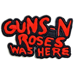 Нашивка на Guns N' Roses, пач с Гънс – червен бродиран надпис Guns N' Roses Was Here върху черен фон.